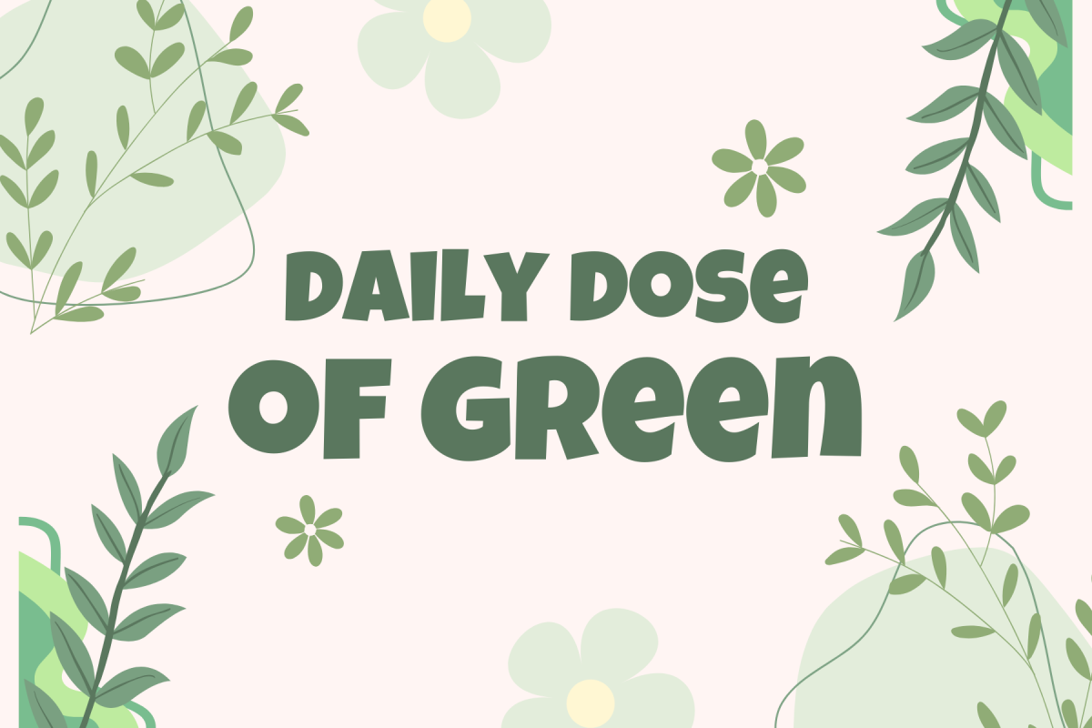 Daily dose of green: